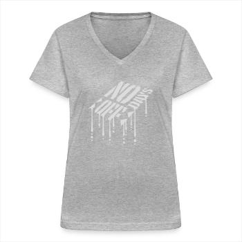 no days off quote - Women's V-neck T-shirt - sports grey - Front - Lela (165cm)