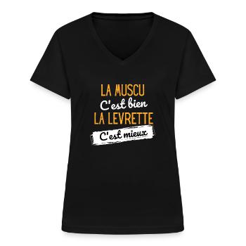 La muscu c'est bien la levrette c'est mieux - T-shirt col V Femme - noir - Devant - Lela (165cm)