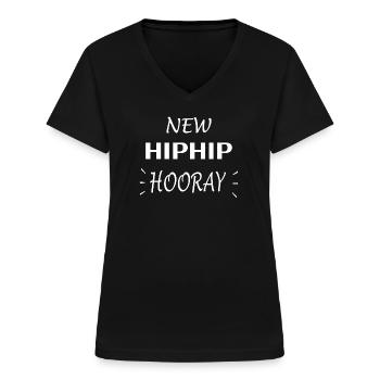 HIP SURGERY: Hip Hip Hooray - Frauen-T-Shirt mit V-Ausschnitt - Schwarz - Vorne - Lela (165cm)