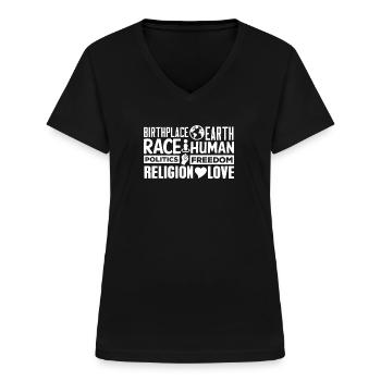 BirthPlace Earth Race Menschenpolitik Freiheit Liebe - Frauen-T-Shirt mit V-Ausschnitt - Schwarz - Vorne - Lela (165cm)