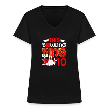 This Bowling King Is 10 Years Old - Frauen-T-Shirt mit V-Ausschnitt - Schwarz - Vorne - Lela (165cm)