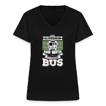 DAS ALTERSHEIM KANN WARTEN ICH FAHRE BUS - Frauen-T-Shirt mit V-Ausschnitt - Schwarz - Vorne - Lela (165cm)