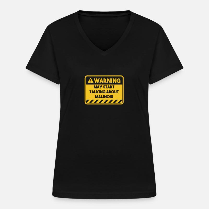 May Start talking about Malinois - Frauen-T-Shirt mit V-Ausschnitt - Schwarz