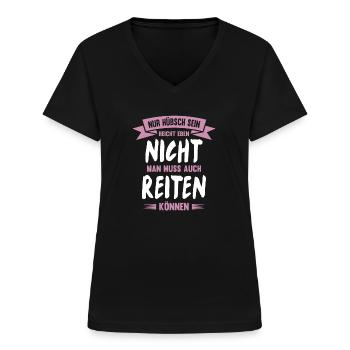 Reiterin Pferdespruch Lustiges Pferde Geschenk - Frauen-T-Shirt mit V-Ausschnitt - Schwarz - Vorne - Lela (165cm)