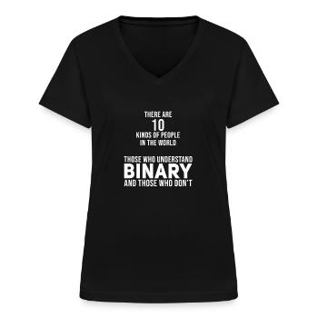 There are 10 kinds of Peo... Programmierer & Nerd - Frauen-T-Shirt mit V-Ausschnitt - Schwarz - Vorne - Lela (165cm)