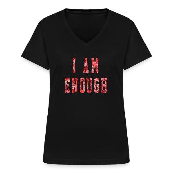 I am Enough Statement Design für Mama Frauen und K - Frauen-T-Shirt mit V-Ausschnitt - Schwarz - Vorne - Lela (165cm)