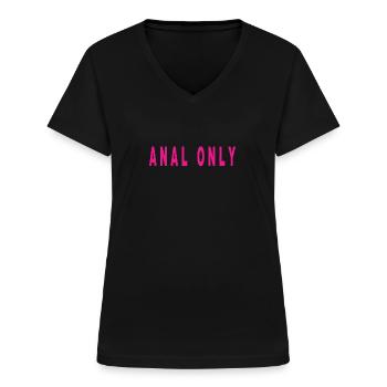 Anal Only - Frauen-T-Shirt mit V-Ausschnitt - Schwarz - Vorne - Lela (165cm)