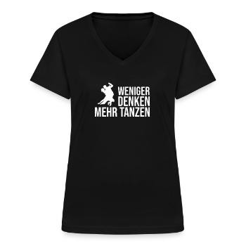 Tanzen Tänzer Tanz - Frauen-T-Shirt mit V-Ausschnitt - Schwarz - Vorne - Lela (165cm)