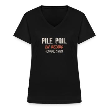 Pile en Retard Humoristique - T-shirt col V Femme - noir - Devant - Lela (165cm)