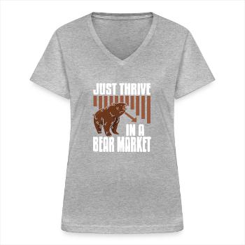 Just Thrive In A Bear Market Cool Trader Design - Frauen-T-Shirt mit V-Ausschnitt - Grau meliert - Vorne - Lela (165cm)