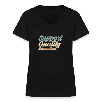 Support Quality Journalism Shirt Gift - Women's V-neck T-shirt - black - Front - Lela (165cm)