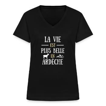 la vie plus belle Ardèche homme humour ardéchois - T-shirt col V Femme - noir - Devant - Lela (165cm)