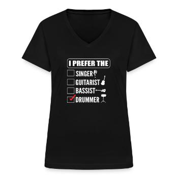 I Prefer The Singer Guitarist Bassist Drummer - Frauen-T-Shirt mit V-Ausschnitt - Schwarz - Vorne - Lela (165cm)