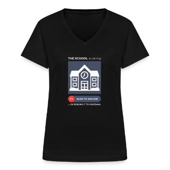 School Call Avoidance Humorous Voicemail Design - Women's V-neck T-shirt - black - Front - Lela (165cm)