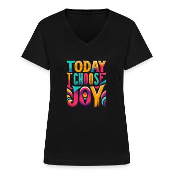 Today I Choose Joy 17 - Frauen-T-Shirt mit V-Ausschnitt - Schwarz - Vorne - Lela (165cm)
