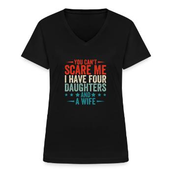 Du Kannst Mir Keine Angst Machen, Ich Habe Vier - Frauen-T-Shirt mit V-Ausschnitt - Schwarz - Vorne - Lela (165cm)