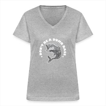 Ne soyez pas un achigan stupide Pêche en eau salée en haute mer - T-shirt col V Femme - gris chiné - Devant - Lela (165cm)