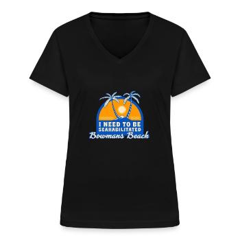 I Need To Be Seahabilitated Bowmans Beach Summer - Frauen-T-Shirt mit V-Ausschnitt - Schwarz - Vorne - Lela (165cm)