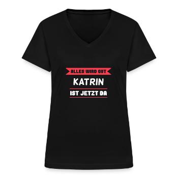 Katrin Name Design für stolze Katrins - Frauen-T-Shirt mit V-Ausschnitt - Schwarz - Vorne - Lela (165cm)