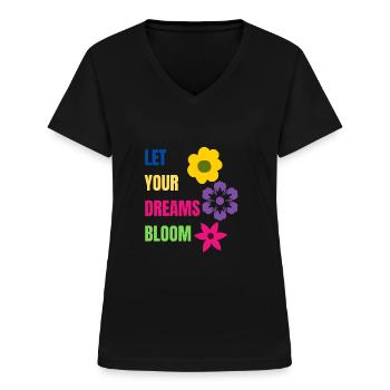 let your dreams bloom - Frauen-T-Shirt mit V-Ausschnitt - Schwarz - Vorne - Lela (165cm)