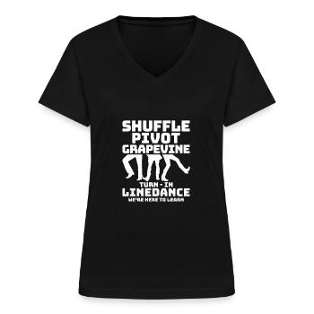 Shuffle, Pivot, Grapevine, Turn In Linedance Count - Frauen-T-Shirt mit V-Ausschnitt - Schwarz - Vorne - Lela (165cm)