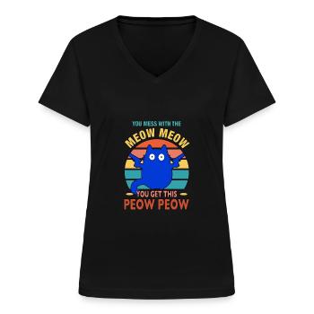 You Mess With The Meow Meow You Get The Peow Peow - T-shirt col V Femme - noir - Devant - Lela (165cm)