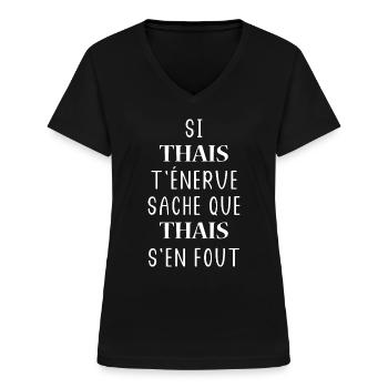 Si THAIS t'énerve sache que - T-shirt col V Femme - noir - Devant - Lela (165cm)