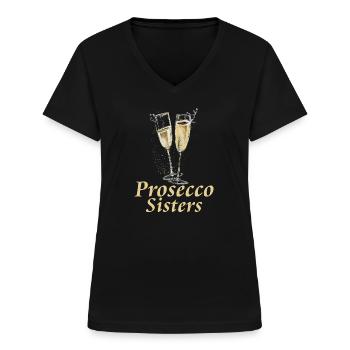 Prosecco Sisters Schwestern JGA Mädelsabend Braut - Frauen-T-Shirt mit V-Ausschnitt - Schwarz - Vorne - Lela (165cm)