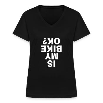 Is my bike ok? - Ist mein Motorrad OK? - Biker - Frauen-T-Shirt mit V-Ausschnitt - Schwarz - Vorne - Lela (165cm)