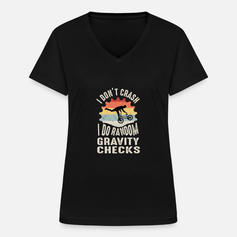 I Don't Crash, I Do Random Gravity Checks - Women's V-neck T-shirt - black