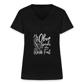 My oboe speaks when words fail - Frauen-T-Shirt mit V-Ausschnitt - Schwarz - Vorne - Lela (165cm)