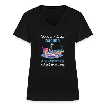 Buch Lesen Bücher Literatur Leser Leseratte Buch - Frauen-T-Shirt mit V-Ausschnitt - Schwarz - Vorne - Lela (165cm)
