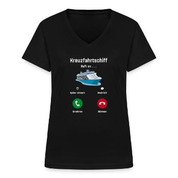 Kreuzfahrtschiff Ruft An - Kreuzfahrer Kreuzfahrt - Frauen-T-Shirt mit V-Ausschnitt - Schwarz - Vorne - Lela (165cm)