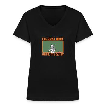 Je vais juste attendre que ce soit un professeur calme - T-shirt col V Femme - noir - Devant - Lela (165cm)