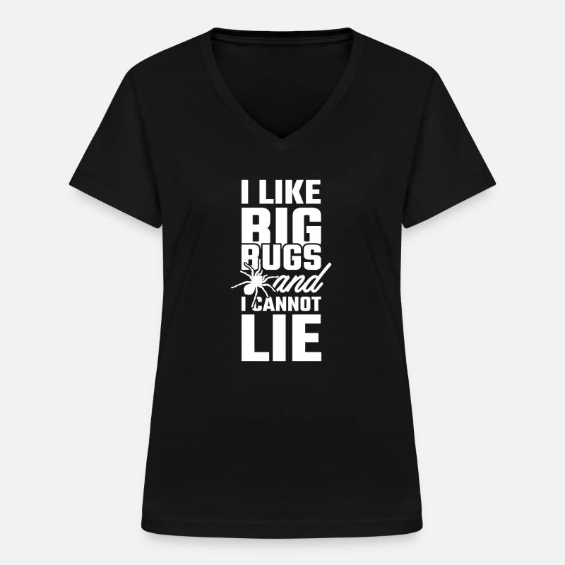 I like Big Bugs and I cannot Lie Tarantula - Women's V-neck T-shirt - black