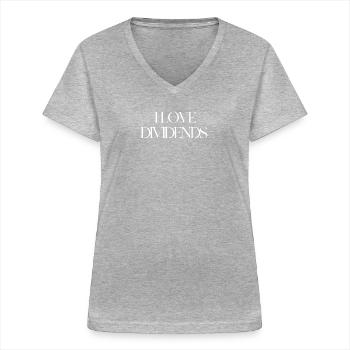 i love dividends - Women's V-neck T-shirt - sports grey - Front - Lela (165cm)