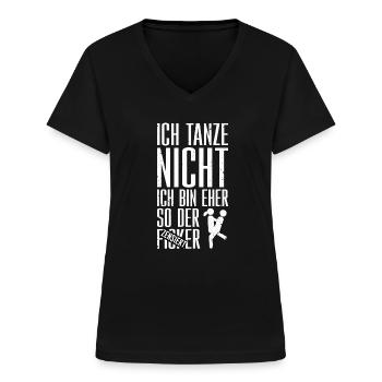 Party Tanzen Mallorca Humor Lustiger Spruch - Frauen-T-Shirt mit V-Ausschnitt - Schwarz - Vorne - Lela (165cm)