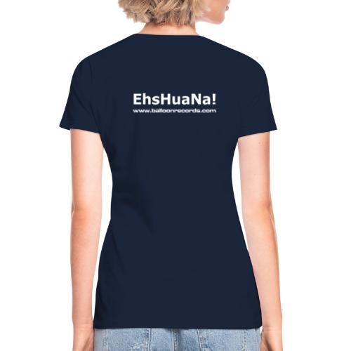 EhsHuana! - Klassisches Frauen-T-Shirt mit V-Ausschnitt