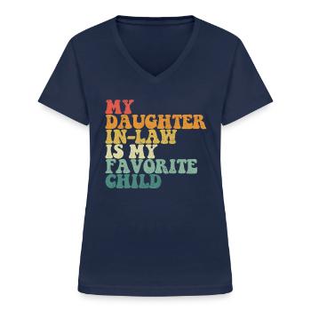 Meine Schwiegertochter ist mein Lieblingskindlusti - Frauen-T-Shirt mit V-Ausschnitt - Navy - Vorne - Lela (165cm)