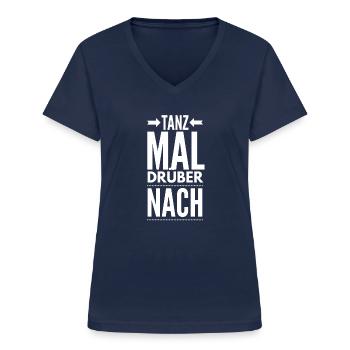 Tanz mal drüber nach - Frauen-T-Shirt mit V-Ausschnitt - Navy - Vorne - Lela (165cm)