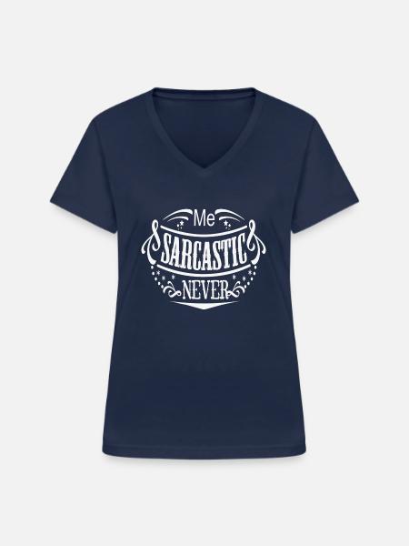 me Sarcastic? never - Frauen-T-Shirt mit V-Ausschnitt - Navy