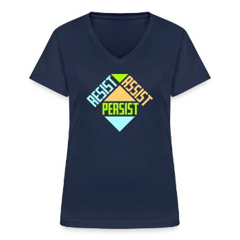 Resist Assist Persist Aktivismus Motivation Logo - Frauen-T-Shirt mit V-Ausschnitt - Navy - Vorne - Lela (165cm)