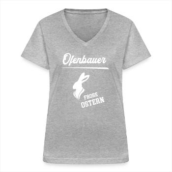 Ofenbauer Frohe Ostern Ostergeschenk Ofenbau - Frauen-T-Shirt mit V-Ausschnitt - Grau meliert - Vorne - Lela (165cm)