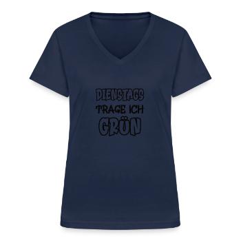 Dienstags trage ich grün Spruch Farbe grün - Frauen-T-Shirt mit V-Ausschnitt - Navy - Vorne - Lela (165cm)