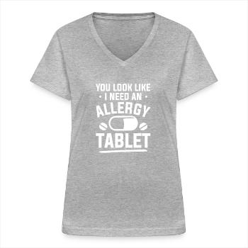 Vous avez l’air d’avoir besoin d’un comprimé allergique allergique - T-shirt col V Femme - gris chiné - Devant - Lela (165cm)