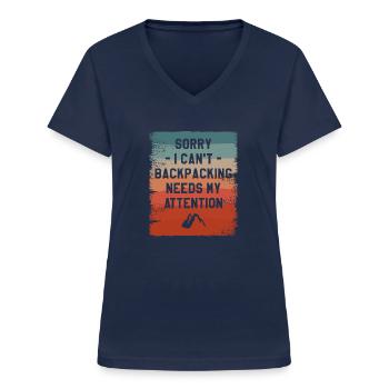 Sorry I Can't Backpacking Needs My Attention - Women's V-neck T-shirt - navy - Front - Lela (165cm)