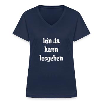bin da kann losgehen - Frauen-T-Shirt mit V-Ausschnitt - Navy - Vorne - Lela (165cm)