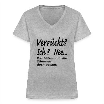 verrückt ich verrückt - Frauen-T-Shirt mit V-Ausschnitt - Grau meliert - Vorne - Lela (165cm)