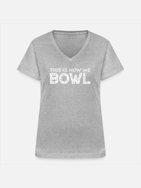Bowling Spruch - Frauen-T-Shirt mit V-Ausschnitt - Grau meliert