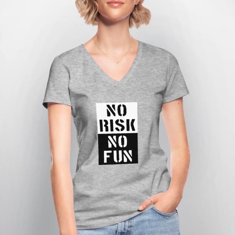 Pas de risque, pas d'amusement - Pas de risque, pas d'amusement T-shirt col V Femme